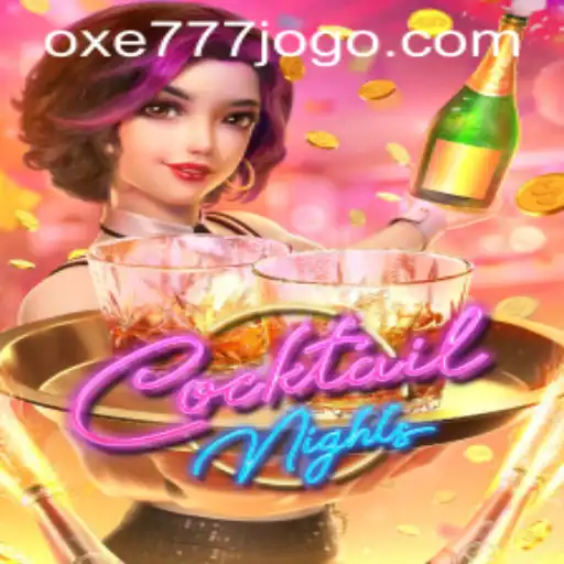 Descubra as Regras e Aventuras de CocktailNights com OXE777.COM