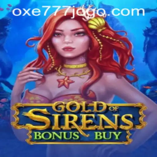Explore o Mundo Fascinante de GoldofSirensBonusBuy com OXE777.COM