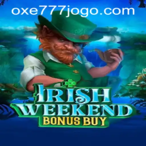 Irish Weekend Bonus Buy: Uma Aventura de Jogo Online com OXE777.COM