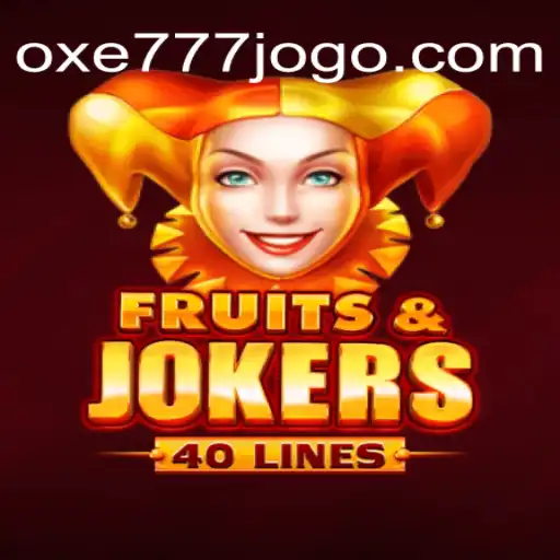 Explorando o Jogo FruitsAndJokers40 e a Plataforma OXE777.COM