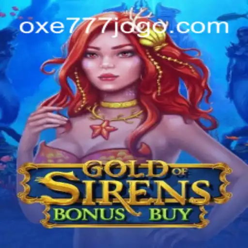 Explore o Mundo Fascinante de GoldofSirensBonusBuy com OXE777.COM
